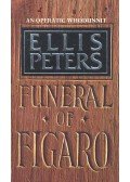Peters, Ellis - Funeral of Figaro