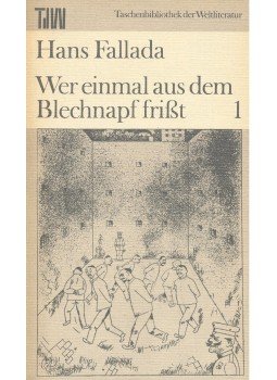 Hans Fallada - Wer einmal aus dem Blechnapf frisst 1-2 Hans Fallada - Wer einmal aus dem Blechnapf frisst 1-2, null 1978 antikvár könyv