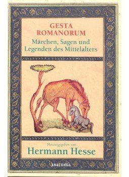 Hermann Hesse - Gesta Romanorum – Märchen, Sagen und Legenden des Mittelalters, null 2008 antikvár könyv
