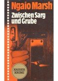 Marsh, Ngaio - Zwischen Sarg und Grube