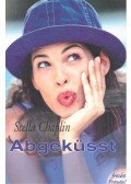 CHAPLIN, STELLA - Abgeküsst