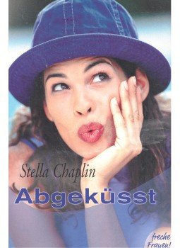CHAPLIN, STELLA - Abgeküsst CHAPLIN, STELLA - Abgeküsst, null 2003 antikvár könyv