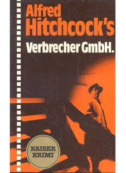 Hitchcock, Alfred - Verbrecher GmbH. Hitchcock, Alfred - Verbrecher GmbH., null 1969 antikvár könyv