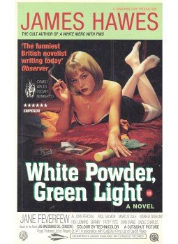 HAWES, JAMES - White Powder, Green Light HAWES, JAMES - White Powder, Green Light, null 2002 antikvár könyv