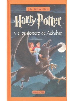 J. K. Rowling - Harry Potter y el prisionero de Azkaban J. K. Rowling - Harry Potter y el prisionero de Azkaban, null 2007 antikvár könyv