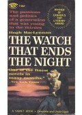 MacLennan, Hugh - The Watch That Ends the Night