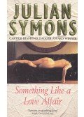 Julian Symons - Something Like a Love Affair