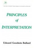 BALLARD, EDWARD GOODWIN - Principles of Interpretation