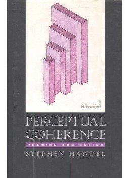 HANDEL, STEPHEN - Perceptual Coherence – Hearing and Seeing HANDEL, STEPHEN - Perceptual Coherence – Hearing and Seeing, null 2006 antikvár könyv