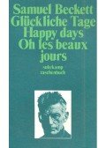 Samuel Beckett - Glückliche Tage / Happy Days / Oh les beaux jours
