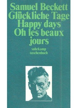 Samuel Beckett - Glückliche Tage / Happy Days / Oh les beaux jours Samuel Beckett - Glückliche Tage / Happy Days / Oh les beaux jours, null 0 antikvár könyv