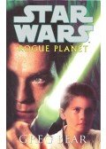 Bear, Greg - Star Wars – Rogue Planet