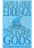 EDDINGS, DAVID – EDDINGS, LEIGH - The Elder Gods