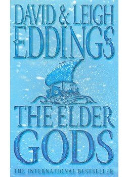 EDDINGS, DAVID – EDDINGS, LEIGH - The Elder Gods EDDINGS, DAVID – EDDINGS, LEIGH - The Elder Gods, null 2003 antikvár könyv