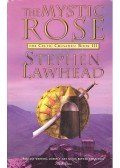 Lawhead, Stephen - The Celtic Crusades 3 – The Mystic Rose