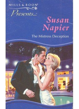 Napier, Susan - The Mistress Deception Napier, Susan - The Mistress Deception, null 2000 antikvár könyv