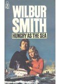 Wilbur Smith - Hungry as the Sea