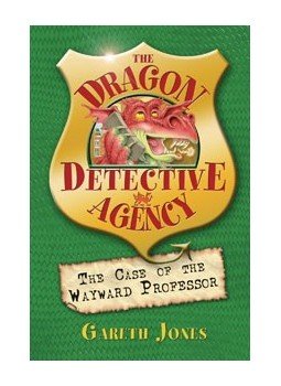JONES, GARETH P. - The Dragon Detective Agency - The Case of the Wayward Professor, null 2007 antikvár könyv