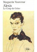 Yourcenar, Marguerite - Alexis – Le Coup de Grace