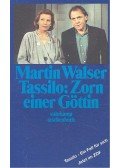 Walser, Martin - Tassilo: Zorn einer Göttin