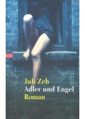 Zeh, Juli - Adler und Engel
