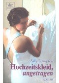 BRAMPTON, SALLY - Hochzeitskleid, ungetragen