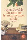Anna Gavalda - Zusammen ist man weniger allein