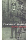 HOLZ, RICK - Too Young to Be a Hero