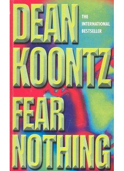 Dean, Koontz - Fear Nothing Dean, Koontz - Fear Nothing, null 1998 antikvár könyv