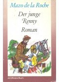 Roche, Mazo de la - Der junge Renny