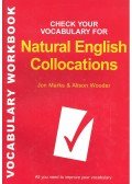MARKS, JON – WOODER, ALISON - Check Your Vocabulary for Natural English Collocations