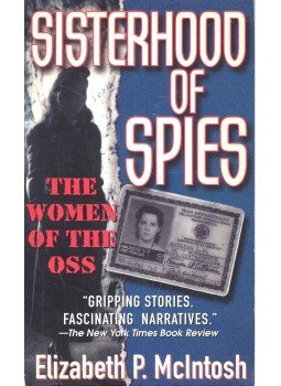 McINTOSH, ELIZABETH P. - Sisterhood of Spies – The Women of the OSS, null 1998 antikvár könyv
