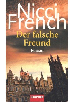 Nicci French - Der falsche Freund Nicci French - Der falsche Freund, null 2006 antikvár könyv