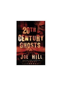 Joe HILL - 20th Century Ghost Joe HILL - 20th Century Ghost, null 2007 antikvár könyv
