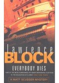 Lawrence Block - Everybody Dies