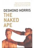 Desmond Morris - The Naked Ape -  A Zoologist's Study of the Human Animal