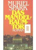 Spark, Muriel - Das Mandelbaumtor