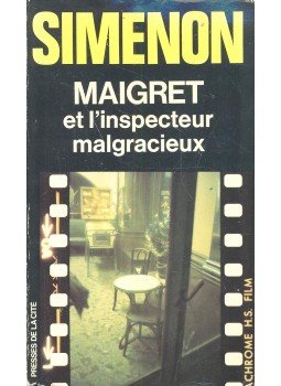 Georges Simenon - Maigret et l'inspecteur malgracieux Georges Simenon - Maigret et l'inspecteur malgracieux, null 0 antikvár könyv