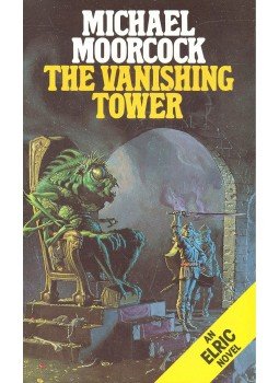 Moorcock, Michael - The Vanishing Tower Moorcock, Michael - The Vanishing Tower, null 1990 antikvár könyv