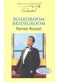 Roszel, Renee - Boardroom Bridegroom