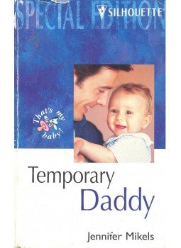 Mikels, Jennifer - Temporary Daddy Mikels, Jennifer - Temporary Daddy, null 1998 antikvár könyv