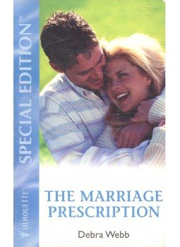 Webb, Debra - The Marriage Prescription Webb, Debra - The Marriage Prescription, null 2000 antikvár könyv