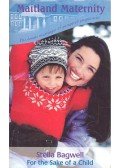 Bagwell, Stella - For the Sake of a Child
