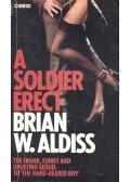 ALDISS, BRIAN W. - A Soldier Erect
