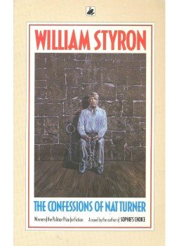 William Styron - The Confessions of Nat Turner William Styron - The Confessions of Nat Turner, null 1987 antikvár könyv