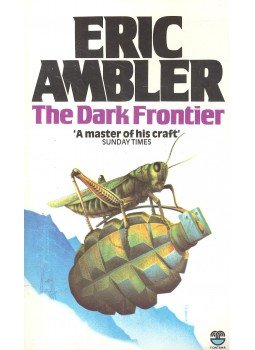 Ambler, Eric - The Dark Frontier Ambler, Eric - The Dark Frontier, null 1984 antikvár könyv