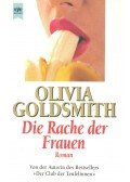 Goldsmith, Olivia - Die Rache der Frauen