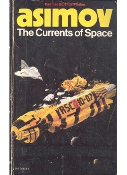 Isaac Asimov - The Currents of Space Isaac Asimov - The Currents of Space, null 1974 antikvár könyv