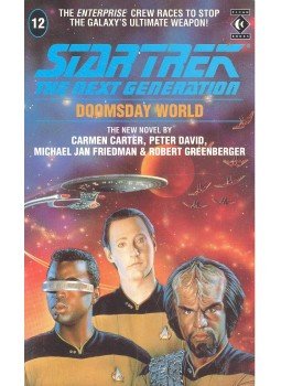 CARTER, CARMEN – DAVID, PETER – FRIEDMEN, MICHAEL JAN – GREENBERGER, ROBERT - Star Trek – The Next Generation – Doomsday World CARTER, CARMEN – DAVID, PETER – FRIEDMEN, MICHAEL JAN – GREENBERGER, ROBERT - Star Trek – The Next Generation – Doomsday World, null 1990 antikvár könyv