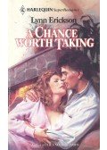 ERICKSON, LYNN - A Chance Worth Taking